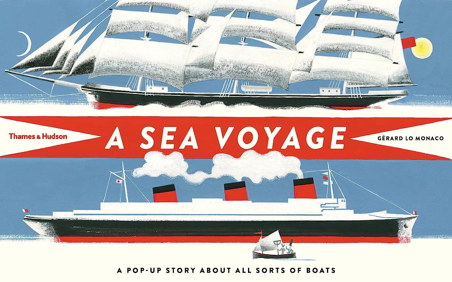 SEA VOYAGE: A POP UP STORY ABOUT ALL SORTS OF BOATS