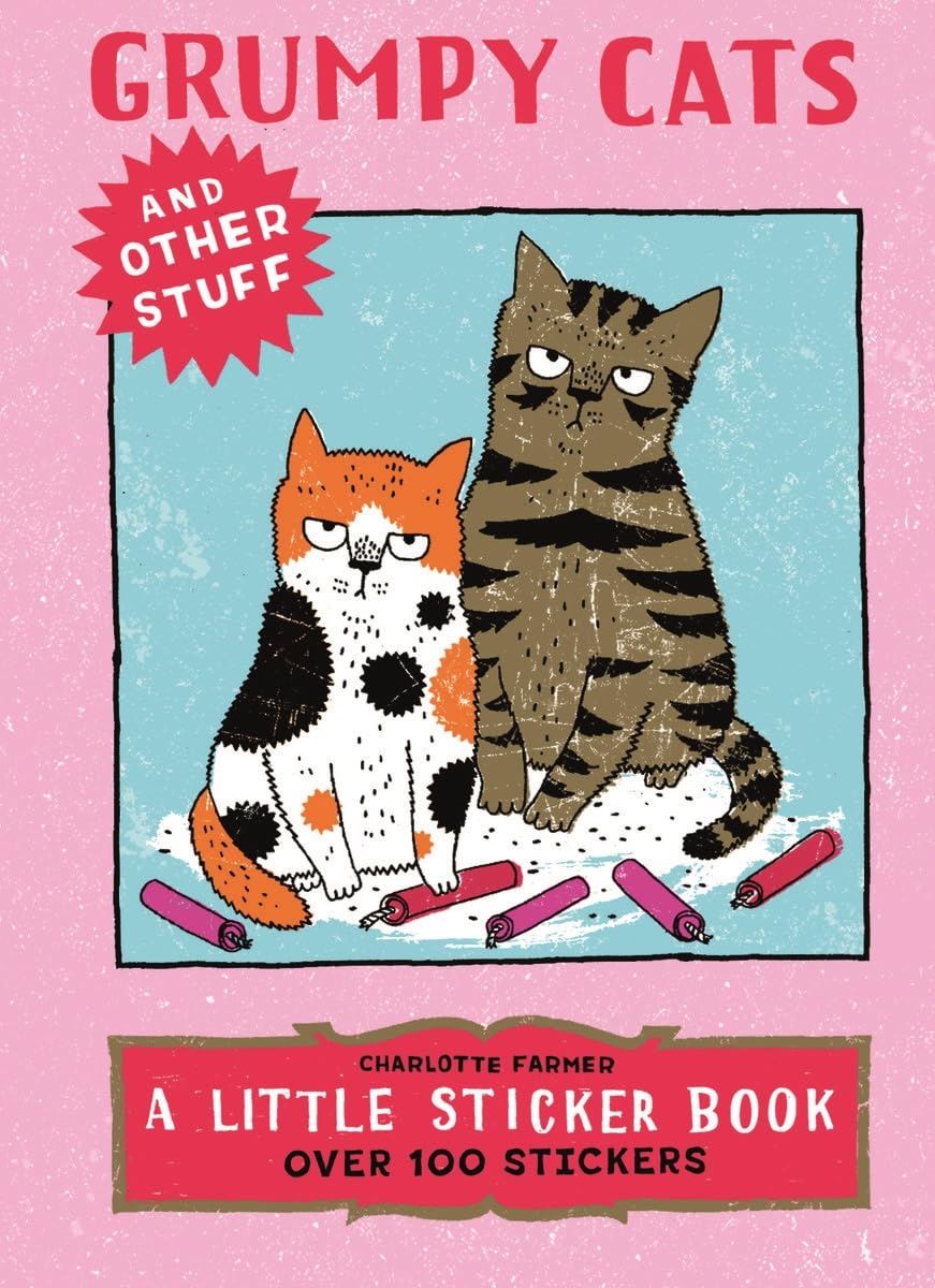 GRUMPY CATS AND OTHER STUFF (STICKER BOOK)
