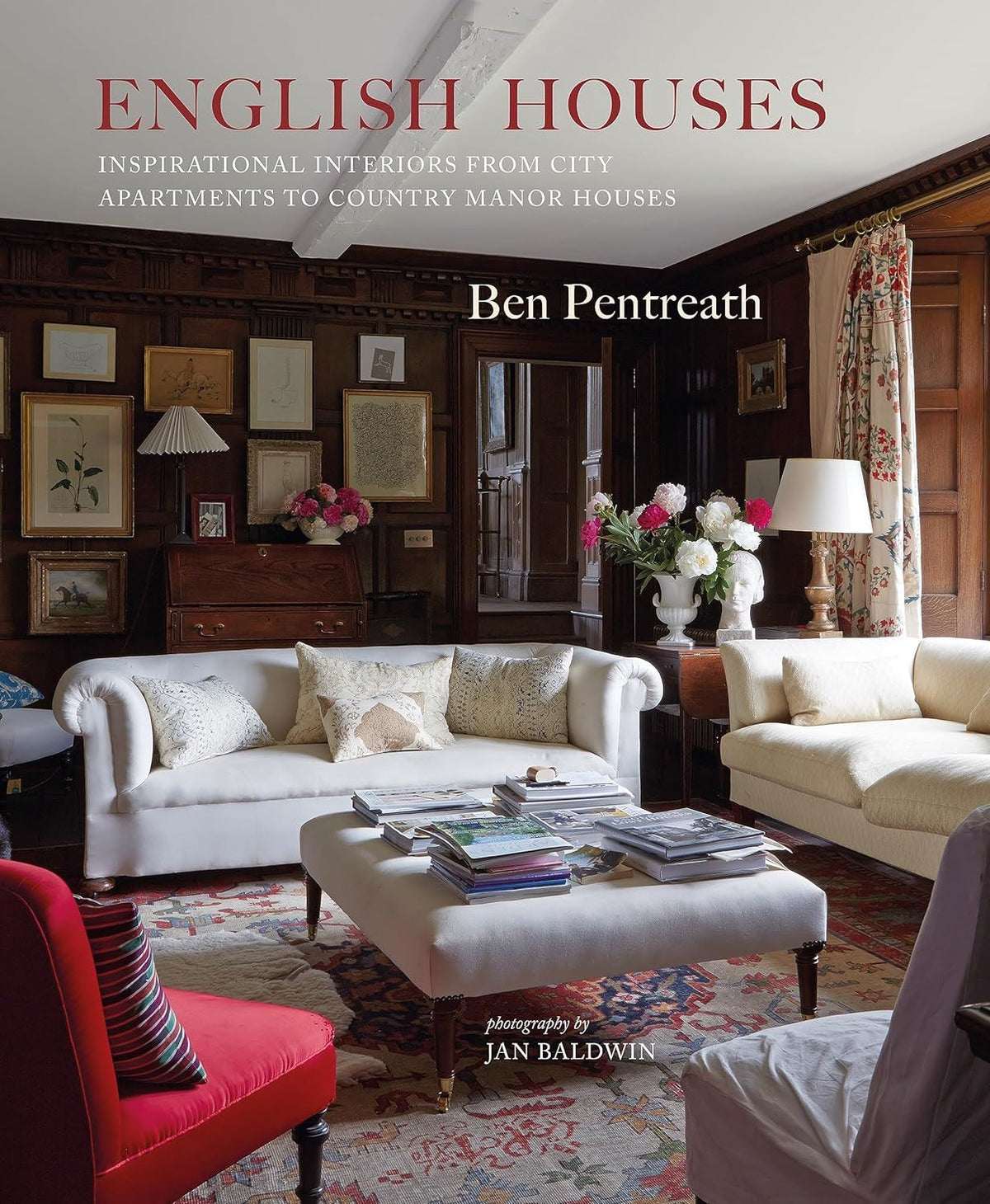 ENGLISH HOUSES: INSPIRATIONAL INTERIORS