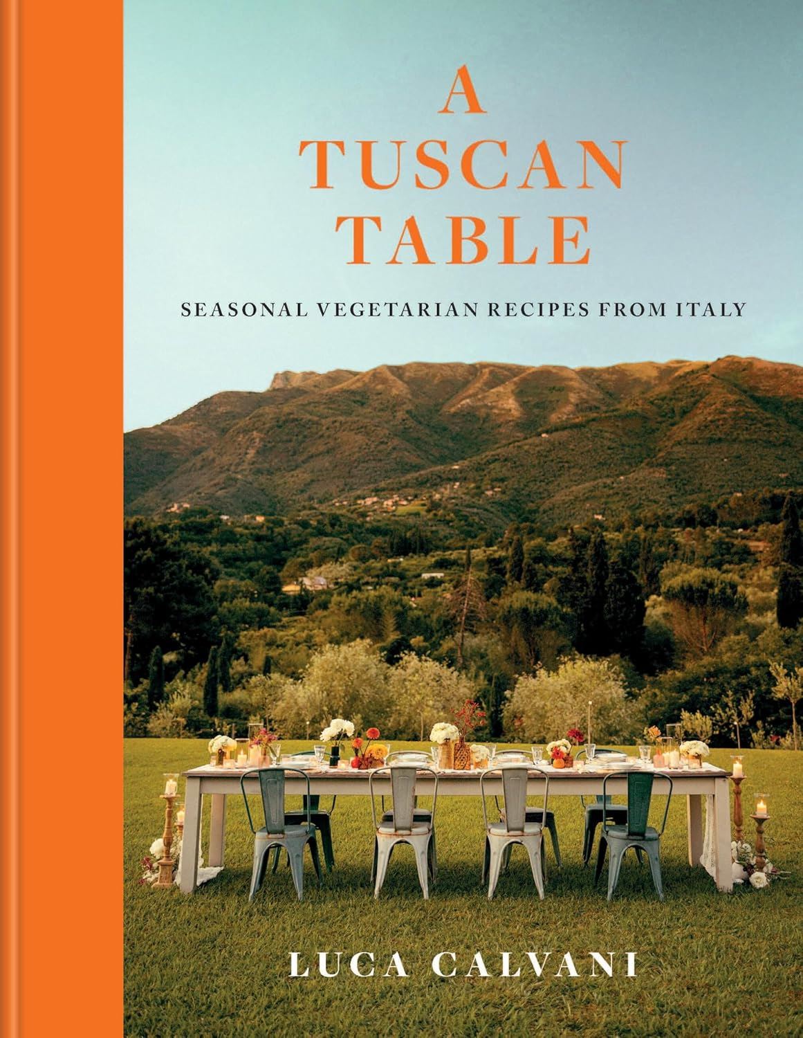 TUSCAN TABLE: ITALIAN VEGETARIAN RECIPES